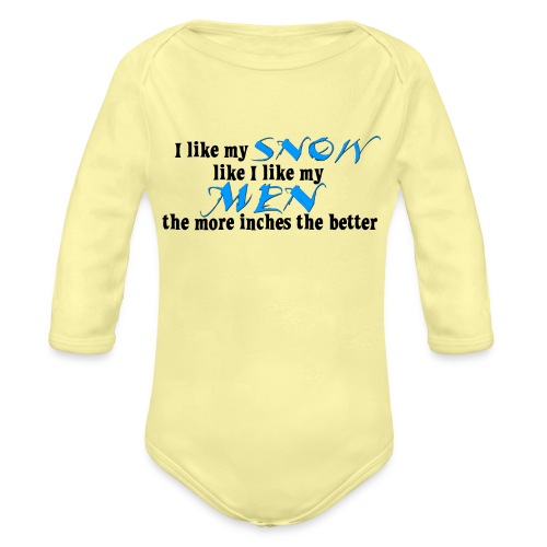 Snow & Men - The More Inches the Better - Organic Long Sleeve Baby Bodysuit