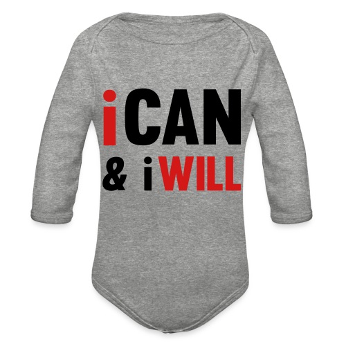 I Can And I Will - Organic Long Sleeve Baby Bodysuit