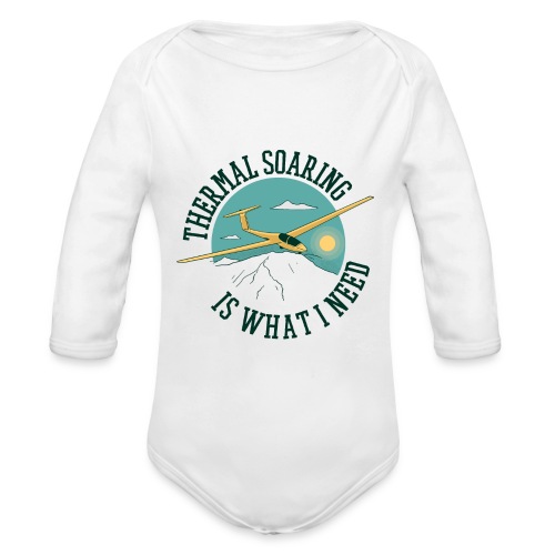 Thermal Soaring Is What I Need - Organic Long Sleeve Baby Bodysuit
