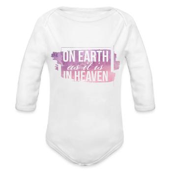 On Earth As It Is On Heaven - Organic Long Sleeve Baby Bodysuit - white - Front