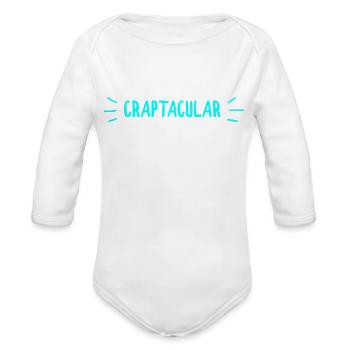 Craptacular trending - Organic Long Sleeve Baby Bodysuit - white - Front
