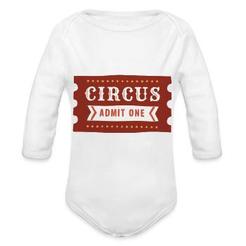 circus admit one - Organic Long Sleeve Baby Bodysuit - white - Front