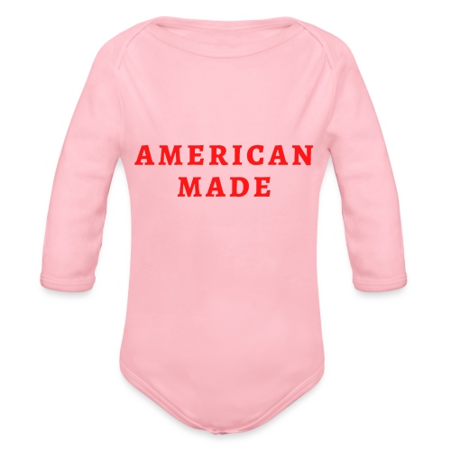 AMERICAN MADE (in red letters) - Organic Long Sleeve Baby Bodysuit
