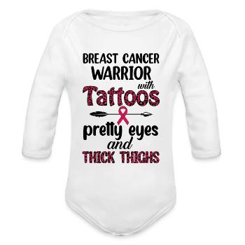 BC Warrior Tattoos Pretty Eyes Thick Thighs - Organic Long Sleeve Baby Bodysuit - white - Front