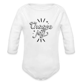 Choose joy - Organic Long Sleeve Baby Bodysuit - white - Front