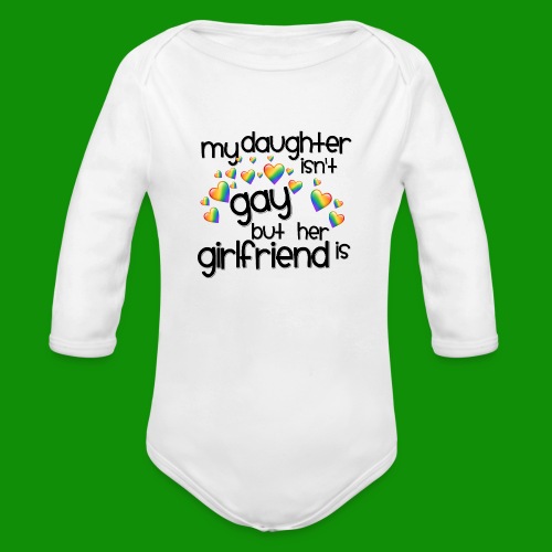 Daughters Girlfriend - Organic Long Sleeve Baby Bodysuit