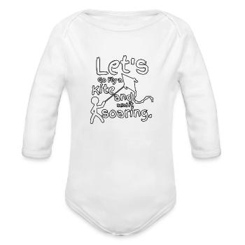 Kite Flying Gift Let s Go Fly a Kite Kite Lovers G - Organic Long Sleeve Baby Bodysuit - white - Front
