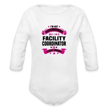 Facility Coordinator - Organic Long Sleeve Baby Bodysuit - white - Front
