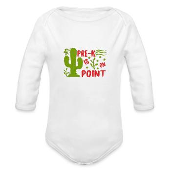 pre k is on point - Organic Long Sleeve Baby Bodysuit - white - Front