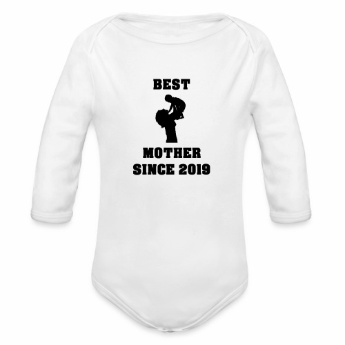Best Mother Since 2019 - Organic Long Sleeve Baby Bodysuit