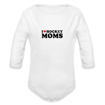 I LOVE HOCKEY MOMS - Organic Long Sleeve Baby Bodysuit - white - Front