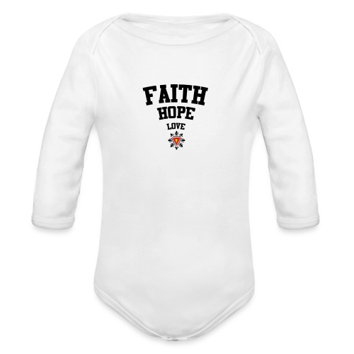 Faith love hope - Organic Long Sleeve Baby Bodysuit
