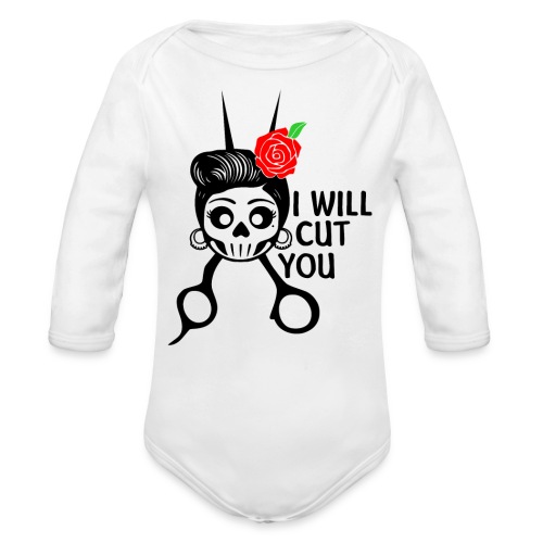 I WILL CUT YOU - Organic Long Sleeve Baby Bodysuit