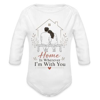 Home Is Wherever I’m With You - Organic Long Sleeve Baby Bodysuit - white - Front