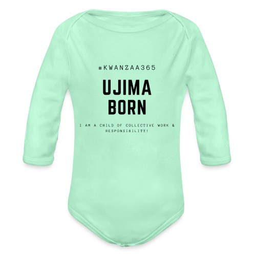 ujima born shirt - Organic Long Sleeve Baby Bodysuit