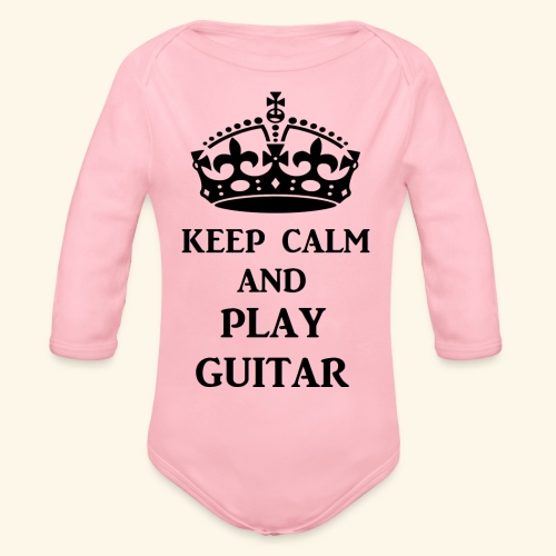 keep calm play guitar blk - Organic Long Sleeve Baby Bodysuit