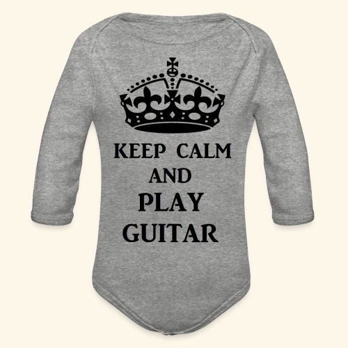 keep calm play guitar blk - Organic Long Sleeve Baby Bodysuit