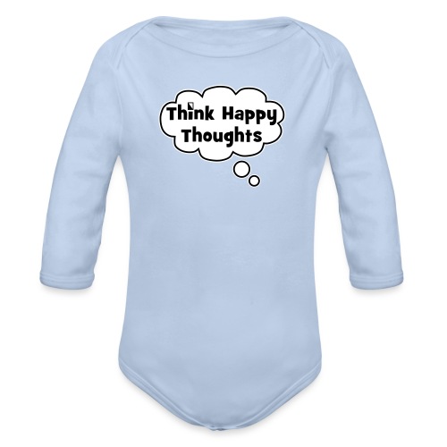 Think Happy Thoughts Bubble - Organic Long Sleeve Baby Bodysuit