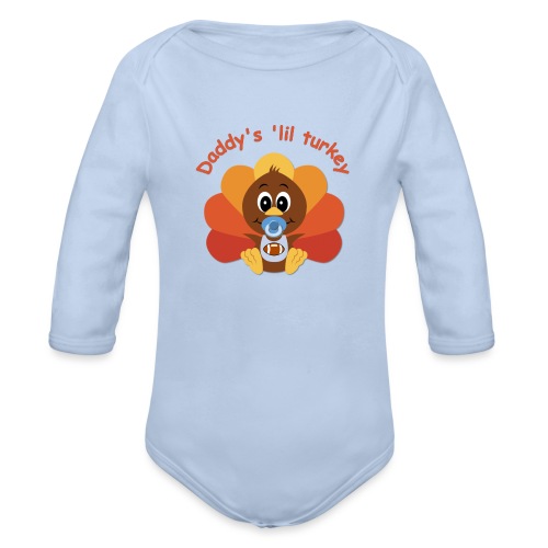 Daddy's 'lil turkey - boy edition - Organic Long Sleeve Baby Bodysuit