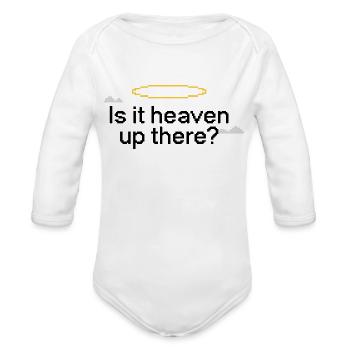 Is It Heaven Up There - Organic Long Sleeve Baby Bodysuit -  - Front