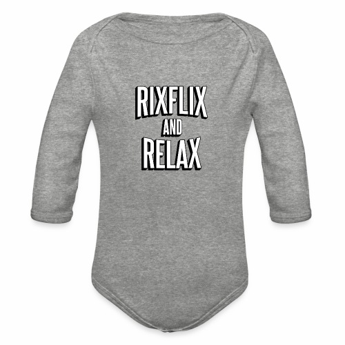 RixFlix and Relax - Organic Long Sleeve Baby Bodysuit