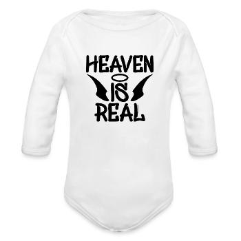 Heaven Is Real - Organic Long Sleeve Baby Bodysuit -  - Front
