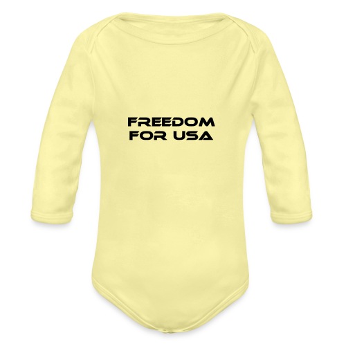 freedom for usa - Organic Long Sleeve Baby Bodysuit