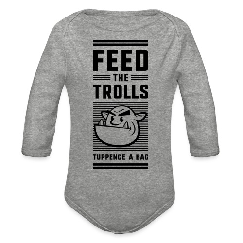 Feed the Trolls Baby One-Piece Snapsuit - Organic Long Sleeve Baby Bodysuit