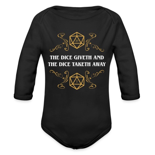 The Dice Giveth and The Dice Taketh Away - Organic Long Sleeve Baby Bodysuit