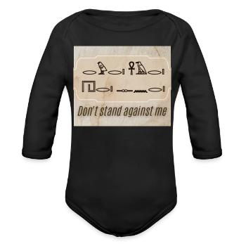 Ancient Command – Don’t Stand Against Me - Organic Long Sleeve Baby Bodysuit - black - Front