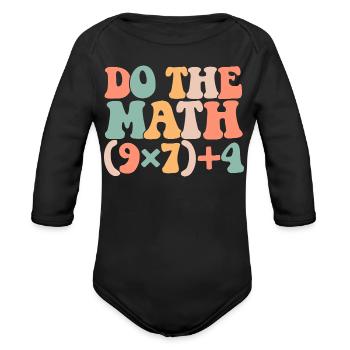 Do The Math 67 Meme Funny Six Seven Teacher - Organic Long Sleeve Baby Bodysuit - black - Front