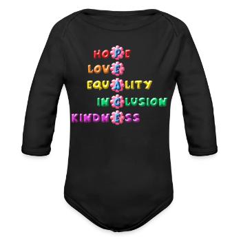 Hope Love Equality Inclusion Kindness Peace - Organic Long Sleeve Baby Bodysuit - black - Front