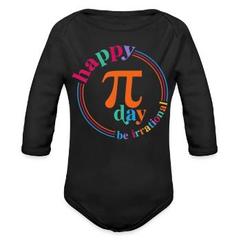 Pi Day Be Irrational - Organic Long Sleeve Baby Bodysuit - black - Front