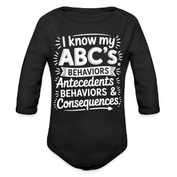 ABCs Behaviors Antecedents Consequences Tee - Organic Long Sleeve Baby Bodysuit - black - Front