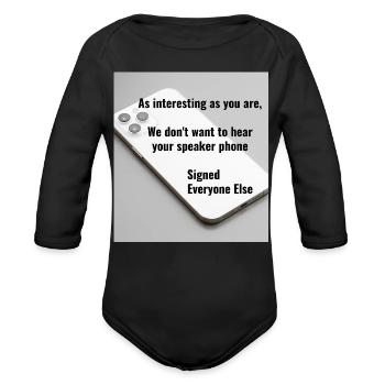 Speakerphone Etiquette Satire - Organic Long Sleeve Baby Bodysuit - black - Front