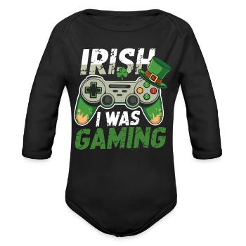 Irish I Was Gaming - Organic Long Sleeve Baby Bodysuit - black - Front