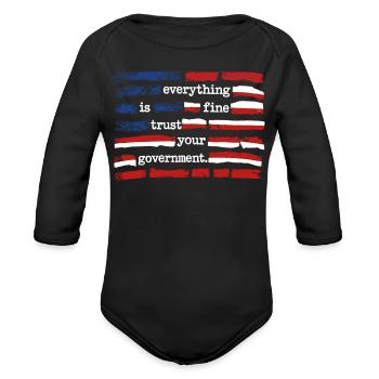 Everything is Fine Flag Satire - Organic Long Sleeve Baby Bodysuit - black - Front