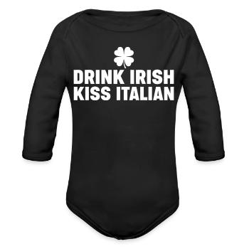 Drink Irish Kiss Italian - Organic Long Sleeve Baby Bodysuit - black - Front