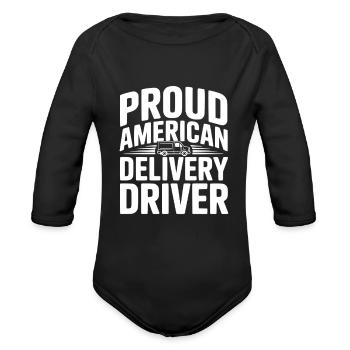 Proud American Delivery Driver - Organic Long Sleeve Baby Bodysuit - black - Front