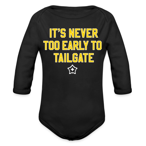It's Never Too Early to Tailgate - Organic Long Sleeve Baby Bodysuit