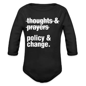 Thoughts And Prayers Policy and Change Obama Fun G - Organic Long Sleeve Baby Bodysuit - black - Front