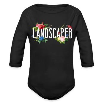 Landscaper Landscaping Landscape - Organic Long Sleeve Baby Bodysuit - black - Front