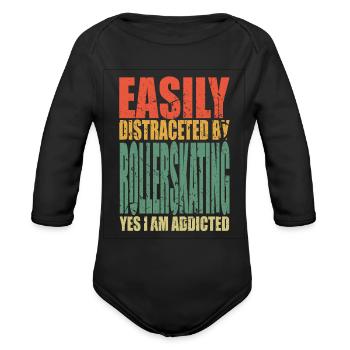 Rollerskating Saying Funny - Organic Long Sleeve Baby Bodysuit - black - Front