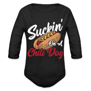 Suckin' On A Chili Dog Hot Dog Chilli - Organic Long Sleeve Baby Bodysuit - black - Front