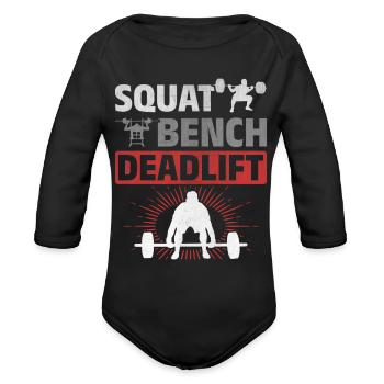 Squat Bench Deadlift Men Weightlifting - Organic Long Sleeve Baby Bodysuit - black - Front