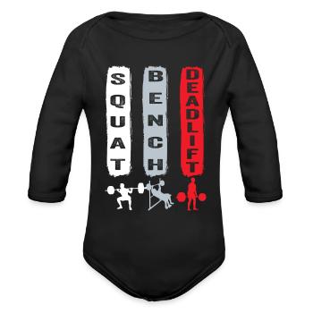 Squat Bench Deadlift Gym Motivation - Organic Long Sleeve Baby Bodysuit - black - Front