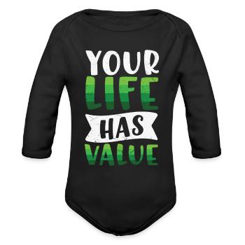 Mental Health Your Life Has Value - Organic Long Sleeve Baby Bodysuit - black - Front