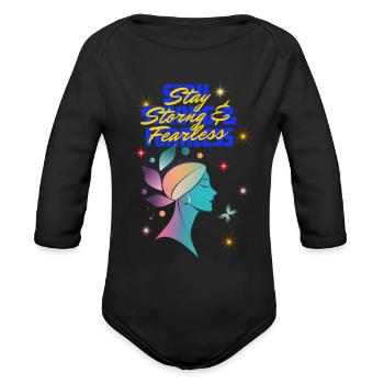 stay storng fearless - Organic Long Sleeve Baby Bodysuit - black - Front