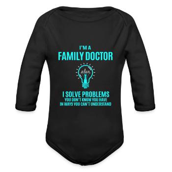 Family Doctor T Shirt - I Solve Problems Gift Item - Organic Long Sleeve Baby Bodysuit - black - Front
