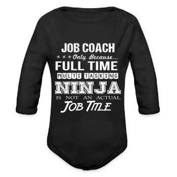 Job Coach T Shirt - Multitasking Ninja Job Gift It - Organic Long Sleeve Baby Bodysuit - black - Front